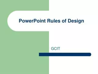 PowerPoint Rules of Design