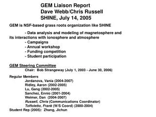 GEM is NSF-based grass roots organization like SHINE