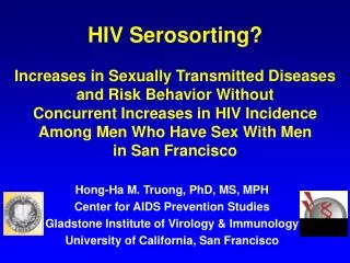 Hong-Ha M. Truong, PhD, MS, MPH Center for AIDS Prevention Studies