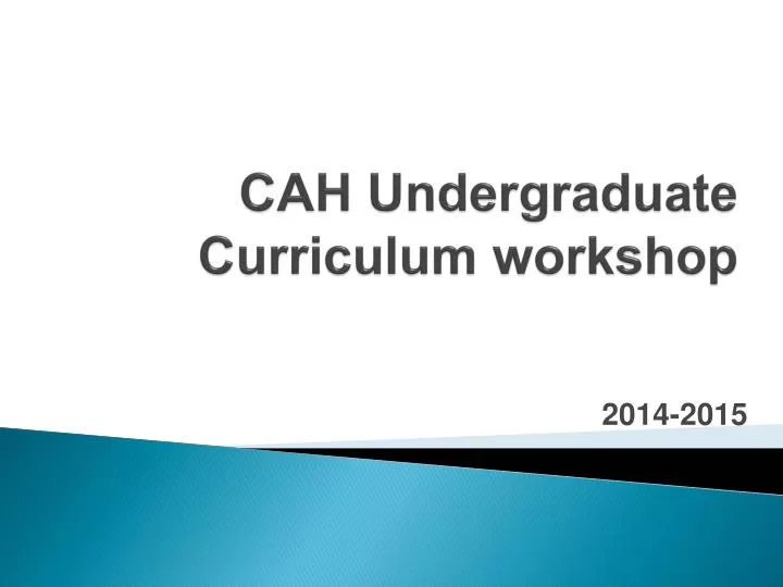 cah undergraduate curriculum workshop