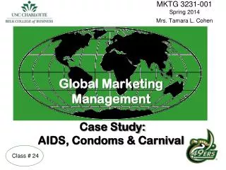 Global Marketing Management Case Study: AIDS, Condoms &amp; Carnival