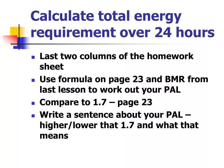 calculate total energy requirement over 24 hours