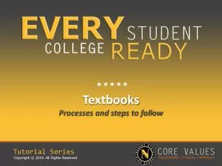 Textbooks Processes and steps to follow