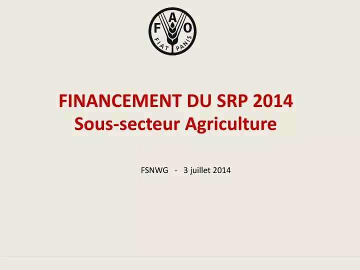 financement du srp 2014 sous secteur agriculture