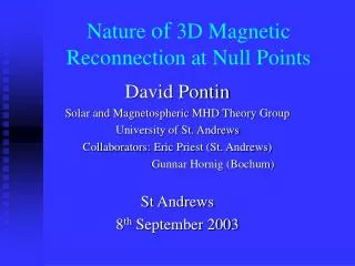 Nature of 3D Magnetic Reconnection at Null Points