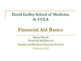 David Geffen School of Medicine At UCLA Financial Aid Basics