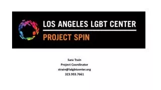 Sara Train Project Coordinator strain@lalgbtcenter 323.993.7661