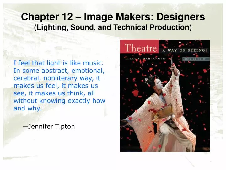 chapter 12 image makers designers lighting sound and technical production
