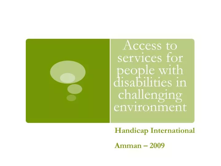 access to services for people with disabilities in challenging environment