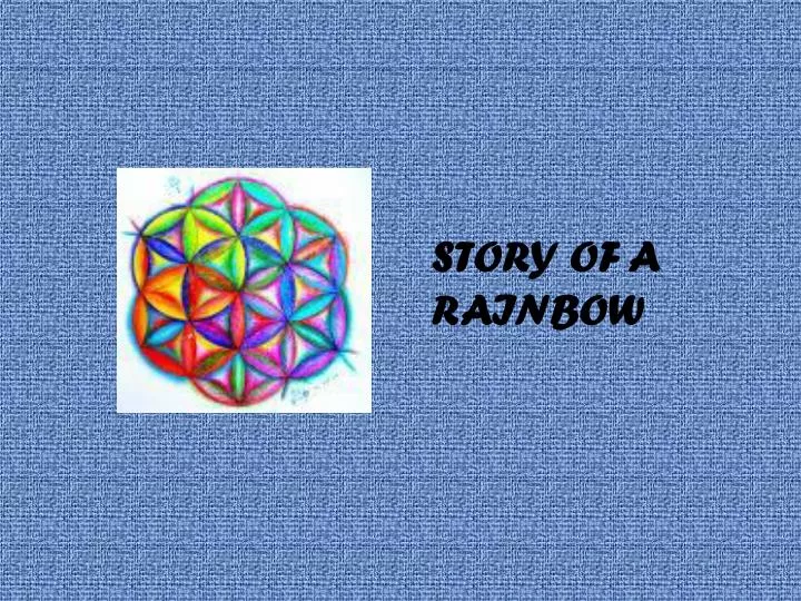 story of a rainbow
