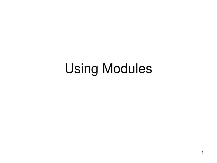 using modules