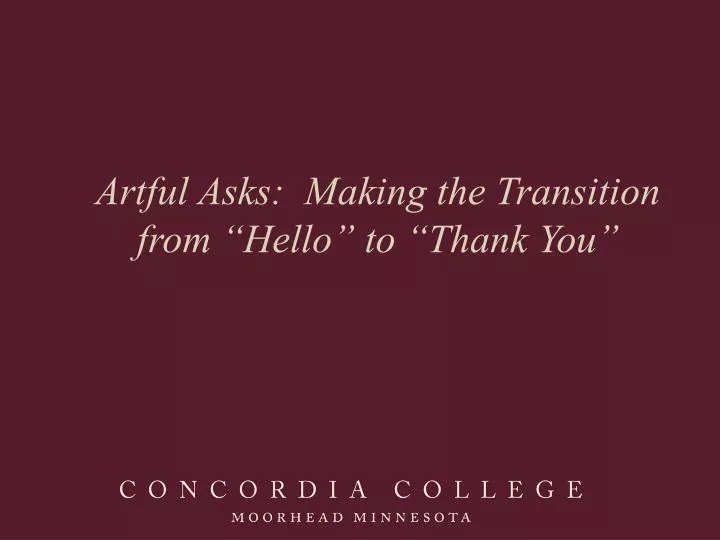 artful asks making the transition from hello to thank you