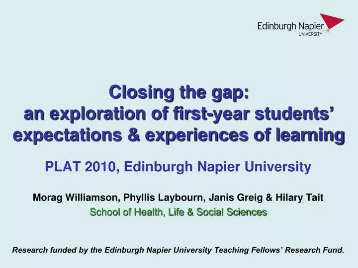 closing the gap an exploration of first year students expectations experiences of learning