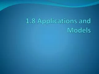 1.8 Applications and Models