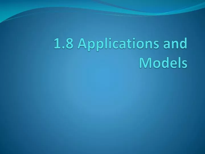 1 8 applications and models