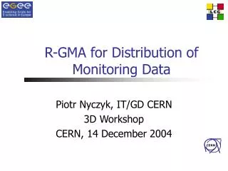R-GMA for Distribution of Monitoring Data