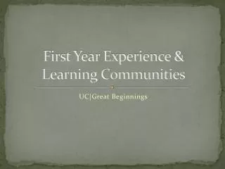 First Year Experience &amp; Learning Communities