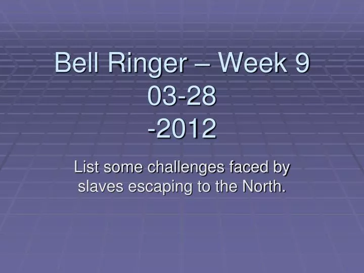 bell ringer week 9 03 28 2012