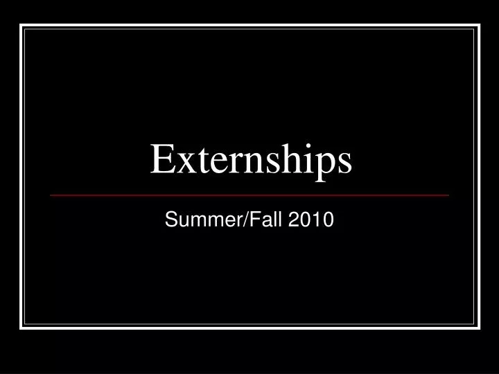 externships