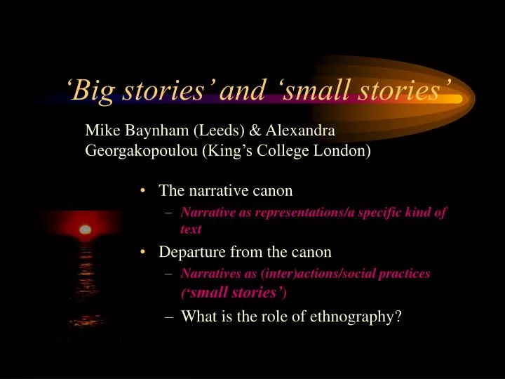big stories and small stories