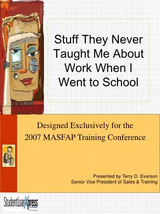 Stuff They Never Taught Me About Work When I Went to School