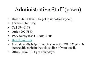Administrative Stuff (yawn)