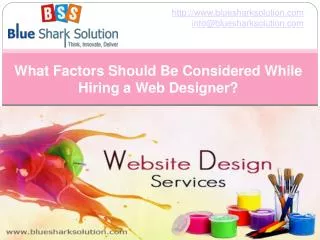 What factors should be considered while hiring web designer