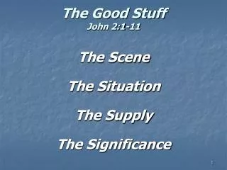 The Good Stuff John 2:1-11
