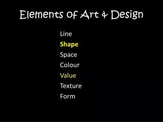 Elements of Art &amp; Design