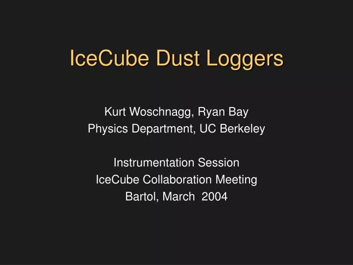 icecube dust loggers