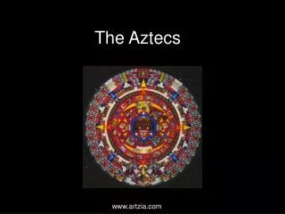 The Aztecs