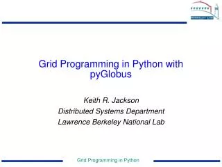 Grid Programming in Python with pyGlobus