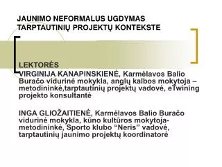 jaunimo neformalus ugdymas t arptautini projekt kontekste