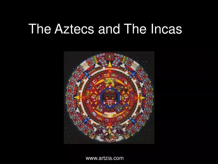 the aztecs and the incas