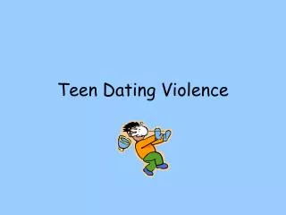 Teen Dating Violence