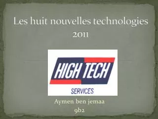 les huit nouvelles technologies 2011