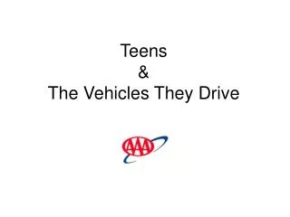 Teens &amp; The Vehicles They Drive