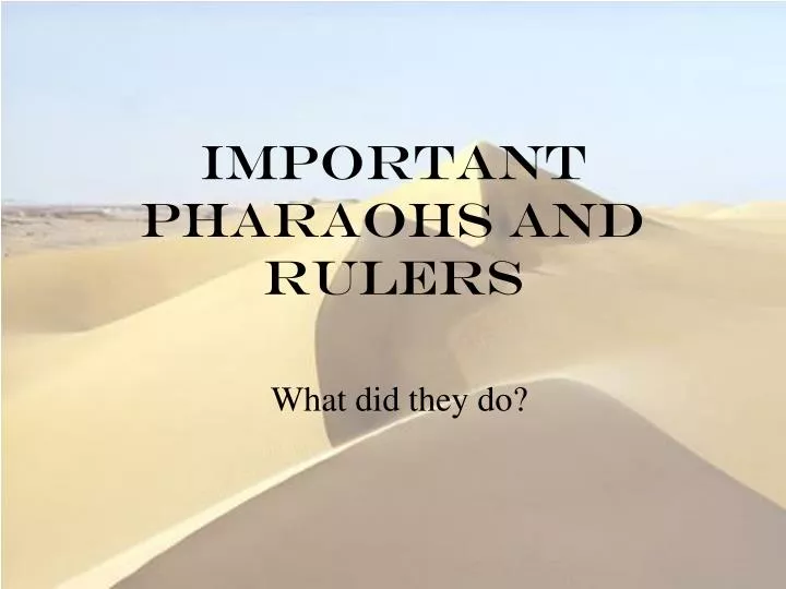 important pharaohs and rulers