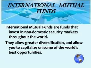 INTERNATIONAL MUTUAL FUNDS