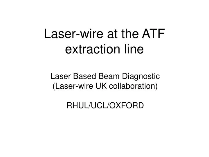 laser wire at the atf extraction line