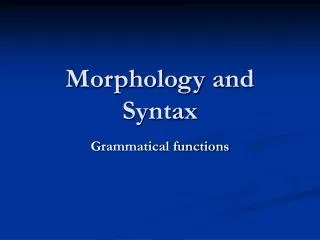 morphology and syntax