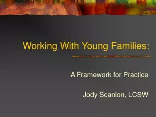 Working With Young Families: