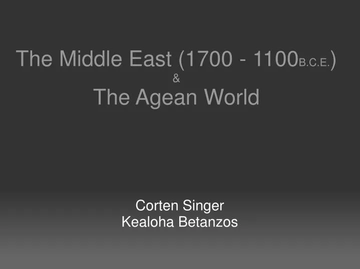 the middle east 1700 1100 b c e the agean world