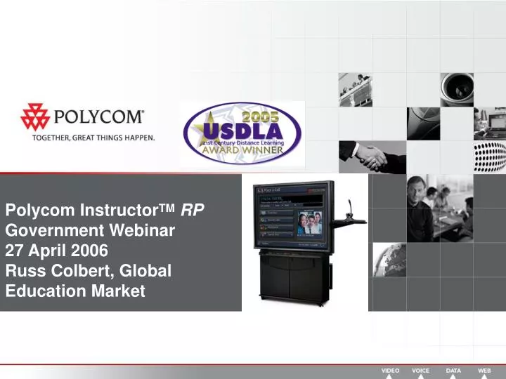polycom instructor tm rp government webinar 27 april 2006 russ colbert global education market
