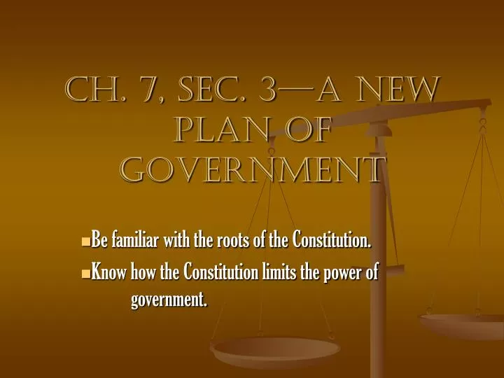 ch 7 sec 3 a new plan of government