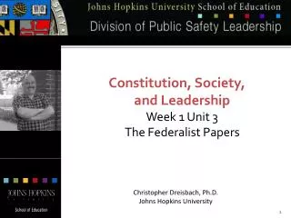 Constitution, Society, and Leadership Week 1 Unit 3 The Federalist Papers