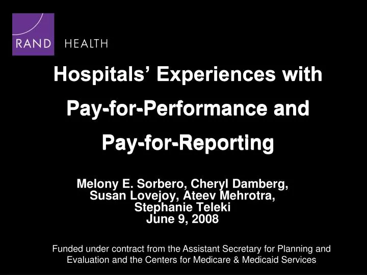 hospitals experiences with pay for performance and pay for reporting