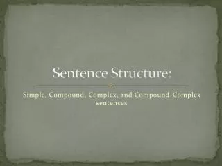 Sentence Structure:
