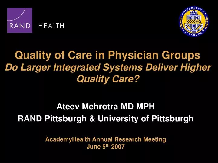 quality of care in physician groups do larger integrated systems deliver higher quality care