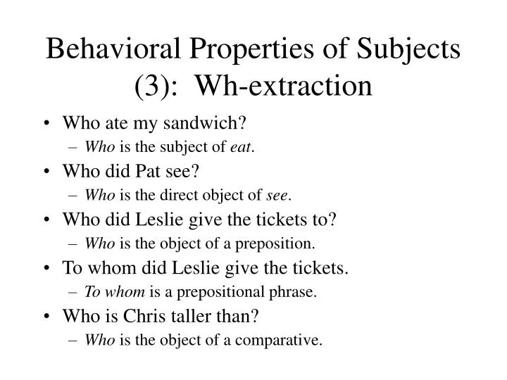 behavioral properties of subjects 3 wh extraction